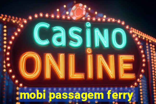 mobi passagem ferry